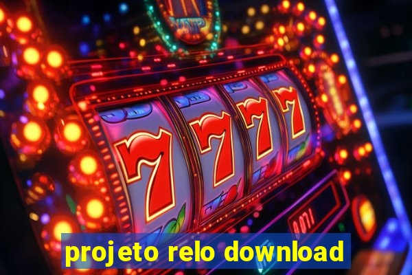 projeto relo download